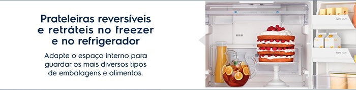 Prateleiras reversíveis e retráteis bi freezer e no refrigerador