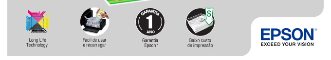 Long Life Technology / Fácil de usar e recarregar / Garantia Epson / Baixo custo de impressão