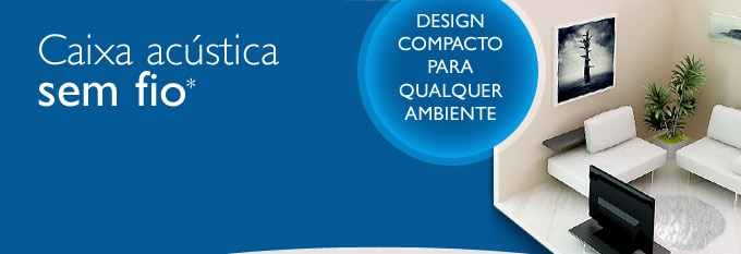 Caixa Acústica sem fio / Design Compacto para qualquer ambiente