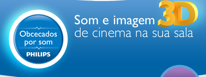 Som e imagem 3D de cinema na sua sala