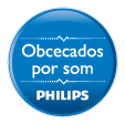 obcecados por som - Philips