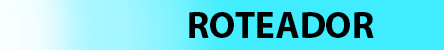 Roteador