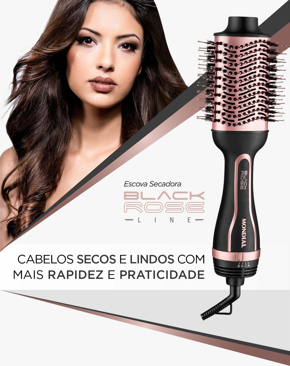 Escova Secadora Black Rose Line. Cabelos secos e lindos com mais rapidez e praticidade. 