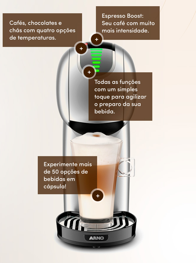 Cafés, chocolates e chás com quatro opções de temperaturas. Espresso Boost: Seu café com muito mais intensidade. Todas as funções com um simples toque para agilizar o preparo da sua bebida. Experimente mais de 50 opções de bebidas em cápsula!