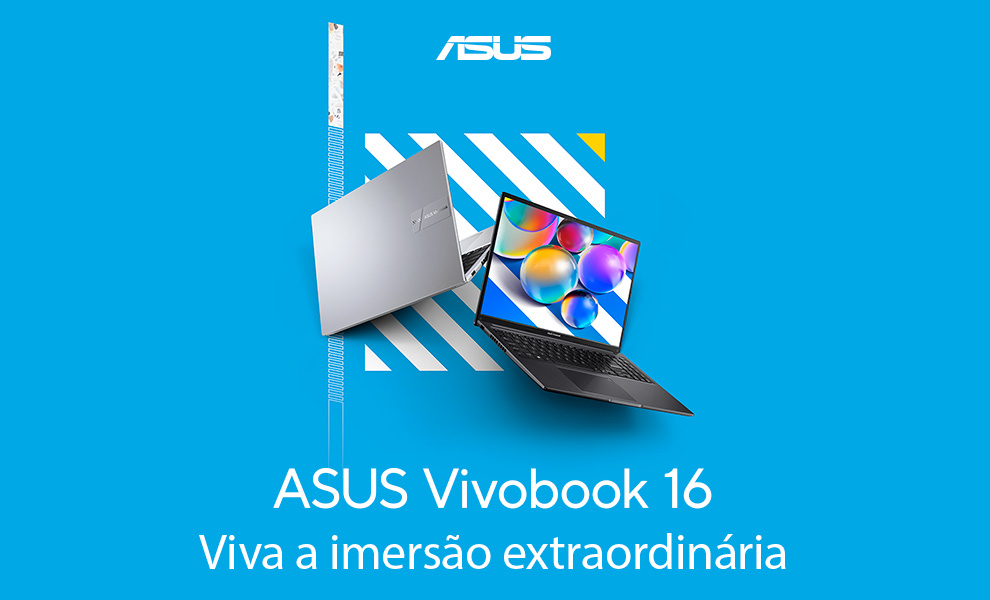Asus Vivobook 16 | Viva a imersão extraordinária