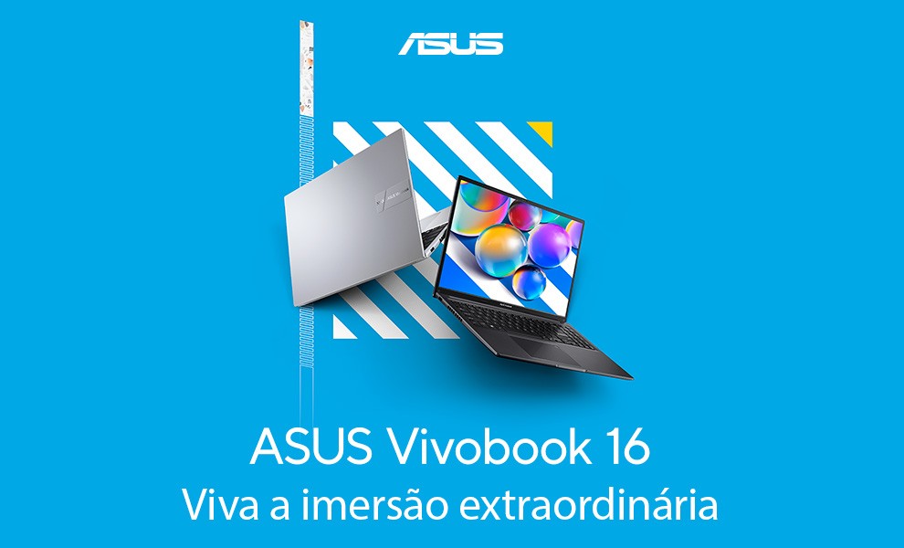 Asus Vivobook 16 | Viva a imersão extraordinária