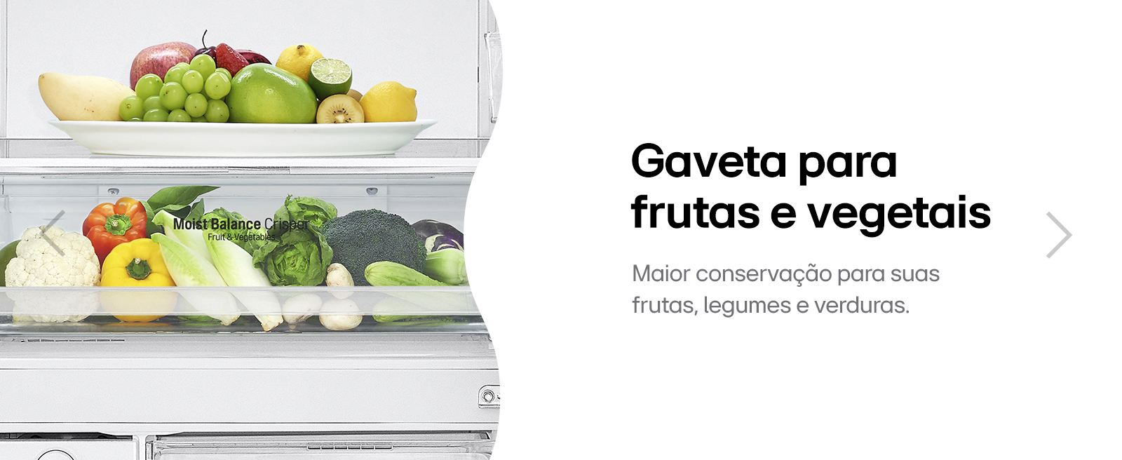 Gavetas internas da geladeira para a armazenagem de frutas e vegetais