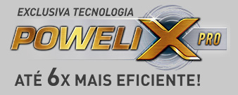 Exclusiva tecnologia Powelix Pro até 6x mais eficiente!