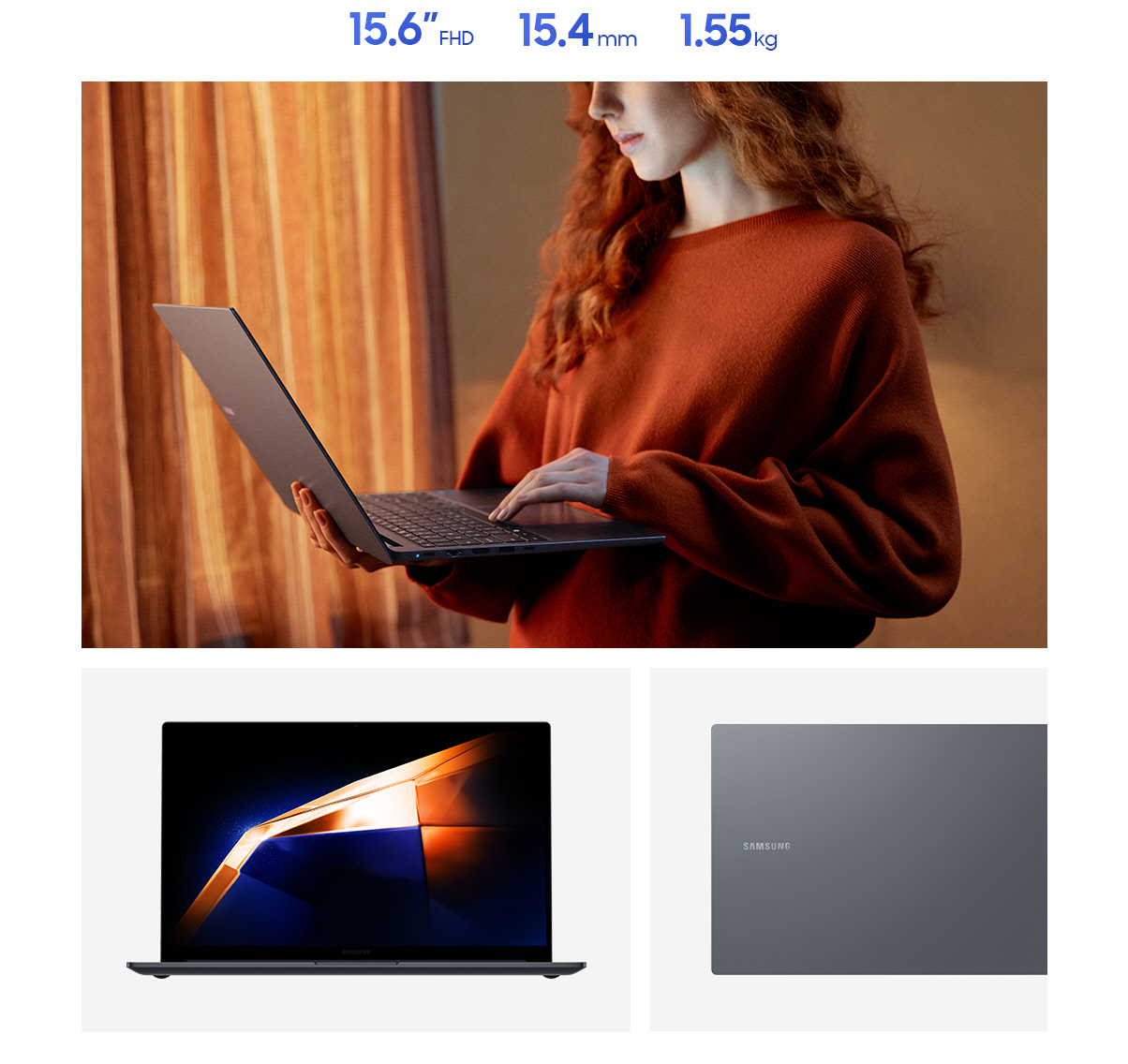 Uma jovem em pé em um ambiente fechado segurando o Galaxy Book4 aberto enquanto digita no teclado do laptop. O Galaxy Book4 cinza está aberto, voltado para a frente com um papel de parede verde-escuro e amarelo na tela. Vista aproximada do logotipo da Samsung na capa do Galaxy Book4 cinza. O Galaxy Book4 tem espessura de 15,4 mm, peso de 1,57 kg e um display de 15,6 FHD.