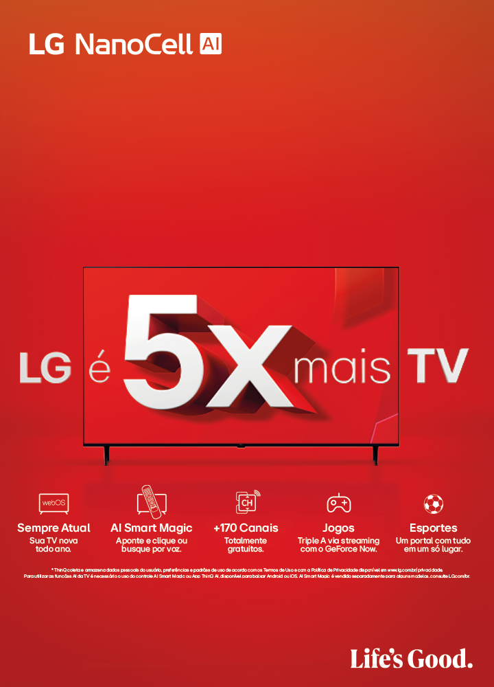 TV LG NANO em destauqe com 5X mais TV na tela