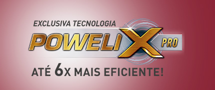 Exclusiva tecnologia Powelix X Pro até 6x mais eficiente!